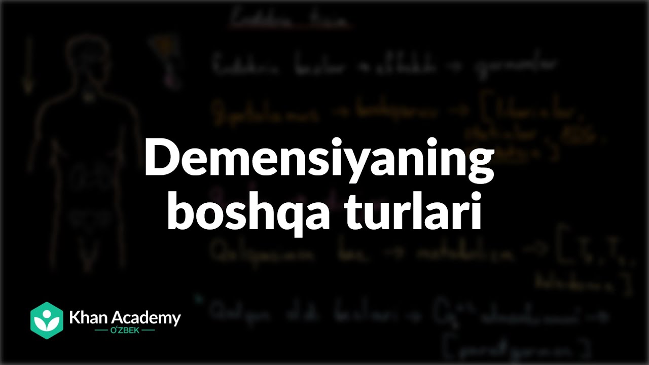 Demensiyaning boshqa turlari | Tibbiyot