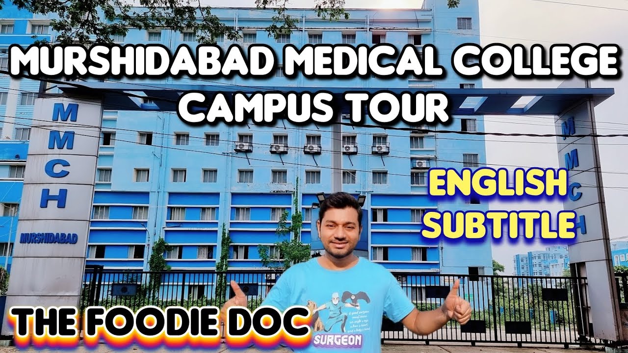 Murshidabad Medical College & Hospital Campus Tour | Hostel Tour | MSDMCH | English Subtitle
