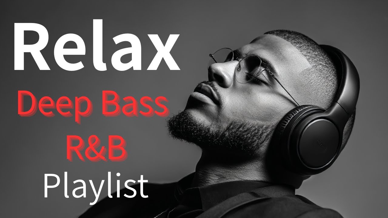 【Relax R&B Playlist】90s R&B with Deep Bass - Soulful