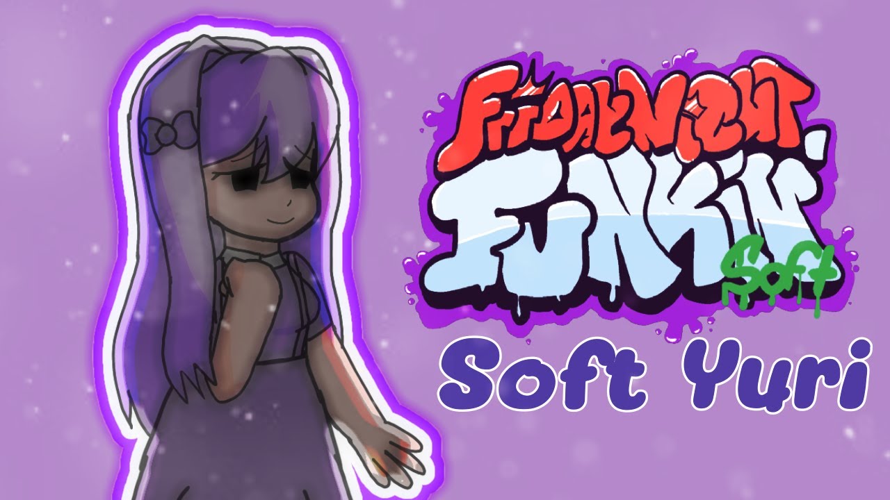 Fnf Soft Yuri Mod Showcase