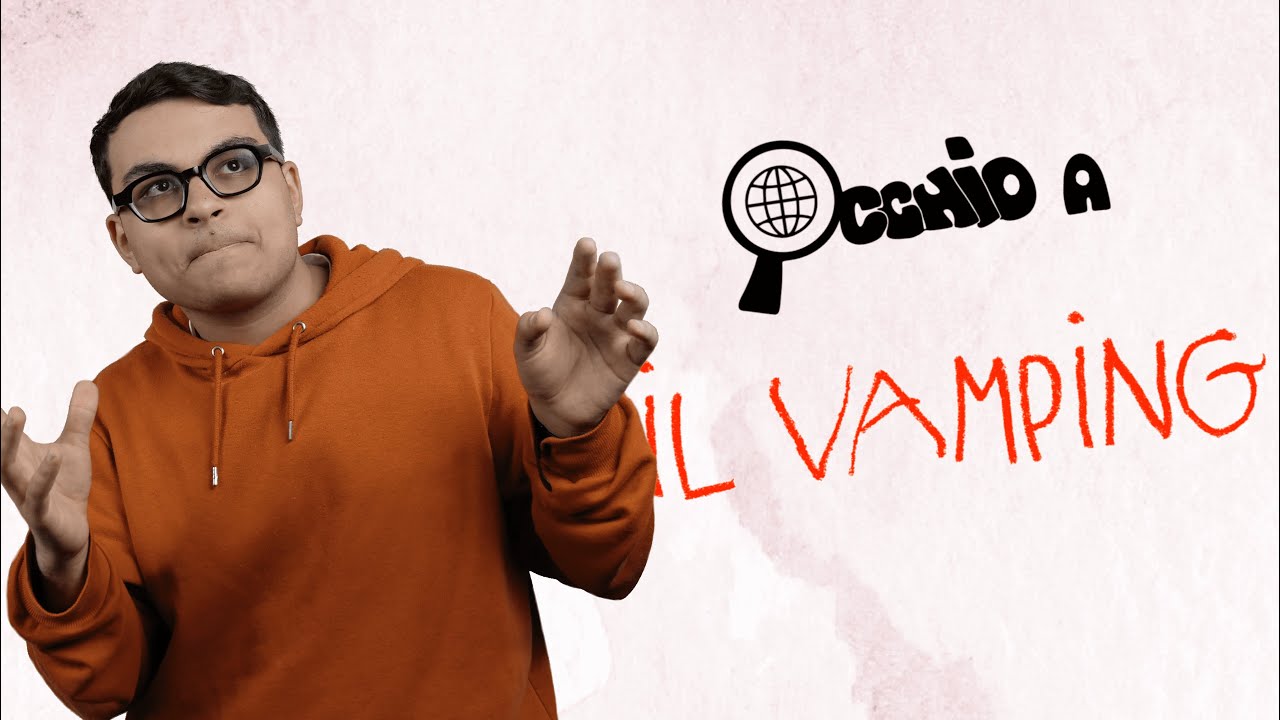 Occhio a il Vamping