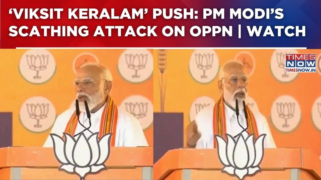 PM Modi Targets LDF, UDF: Promises &lsquo;Viksit Keralam&rsquo;, Flags Debt & Women&rsquo;s Safety Issues | WATCH