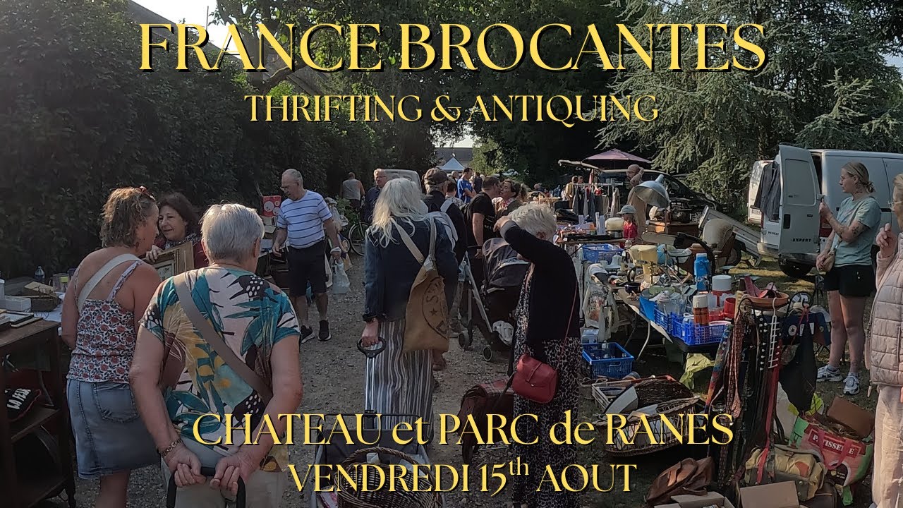 EP 56 Brocante Thrifting At Chateau Ranes In Normandie What Treasures Did We Find 15th Aout 2025