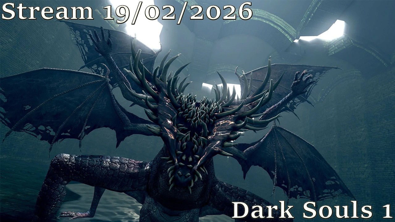 Dark Souls 1 Remastered - Gaping Dragon (stream 19/02/2026)