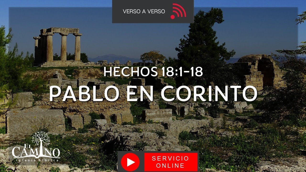 HECHOS 18:1-18 - PABLO EN CORINTO