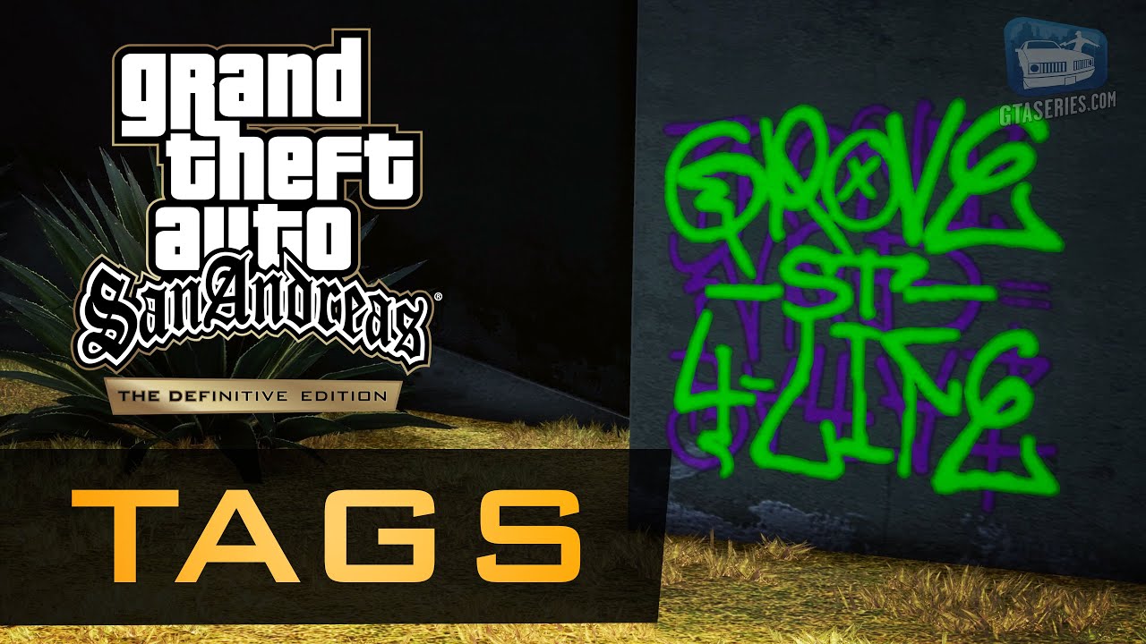 GTA San Andreas - Tags Locations Guide