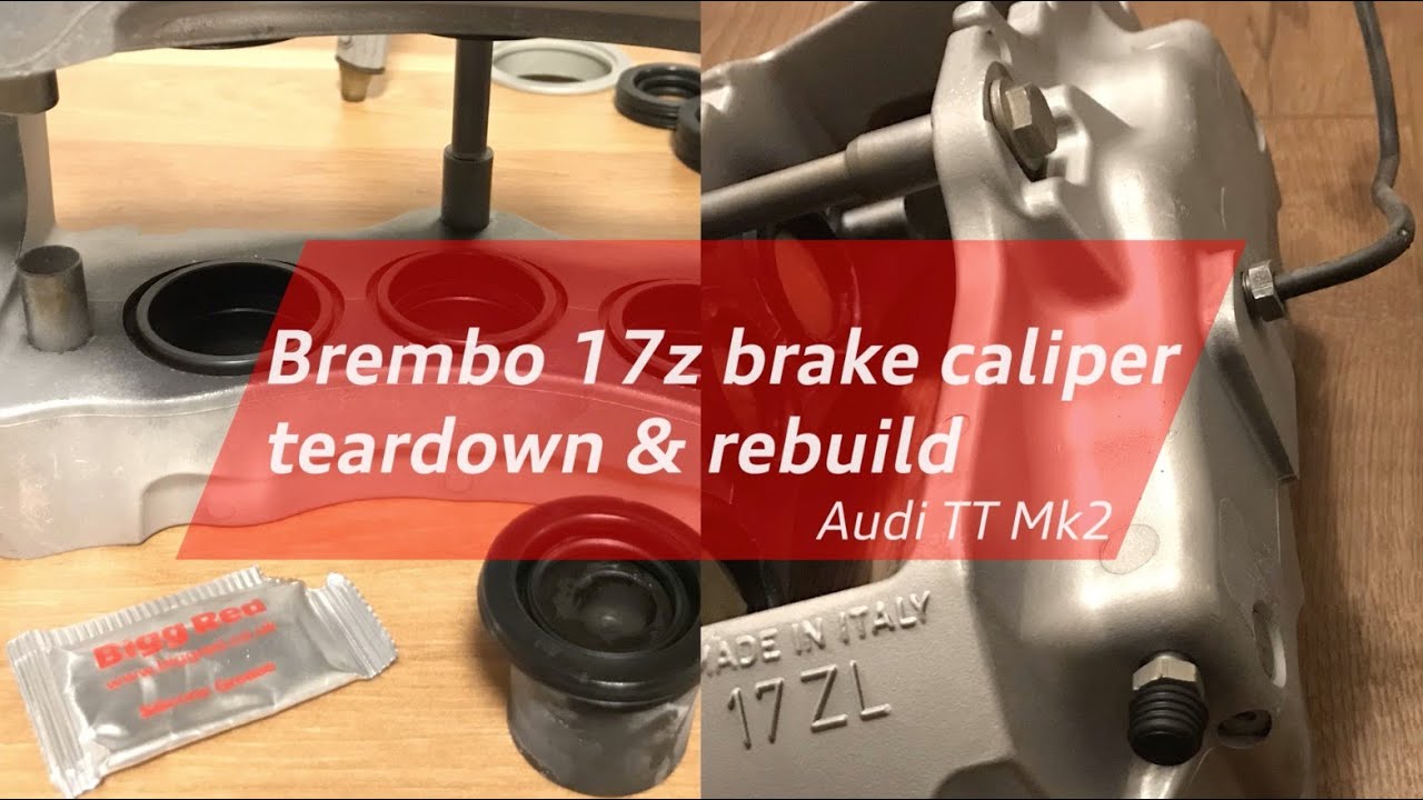 Pt 1 Epic Big Brake Upgrade Audi TT Mk2 - 17z Brembo Caliper Teardown & Rebuild Guide