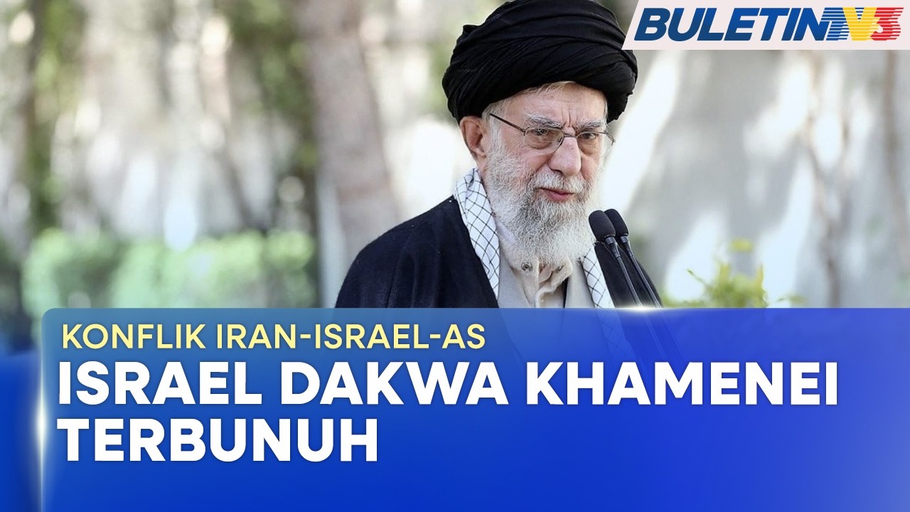 IRAN DISERANG | Israel Dakwa Khamenei Terbunuh, Lebih 200 Maut Di Iran