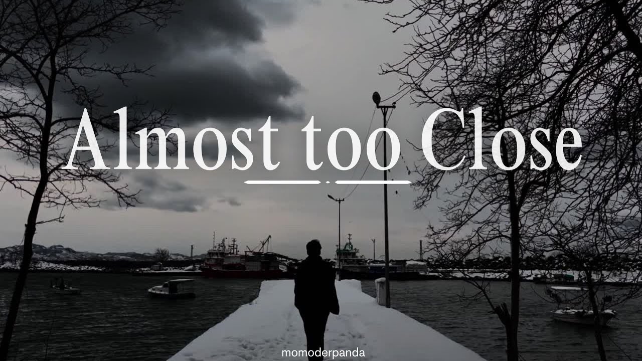 Almost too Close | engl Vers. | EDM Style