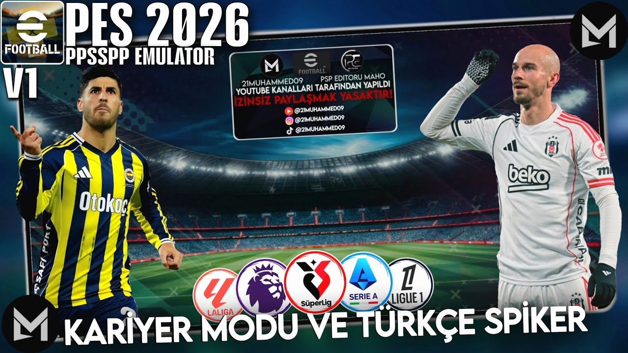 KARİYER MODLU VE T&Uuml;RK&Ccedil;E SPİKERLİ PSP EFOOTBALL 2026 MOBİL &Ccedil;IKTI ! S&Uuml;PER LİG G&Uuml;NCEL PSP PES 2026