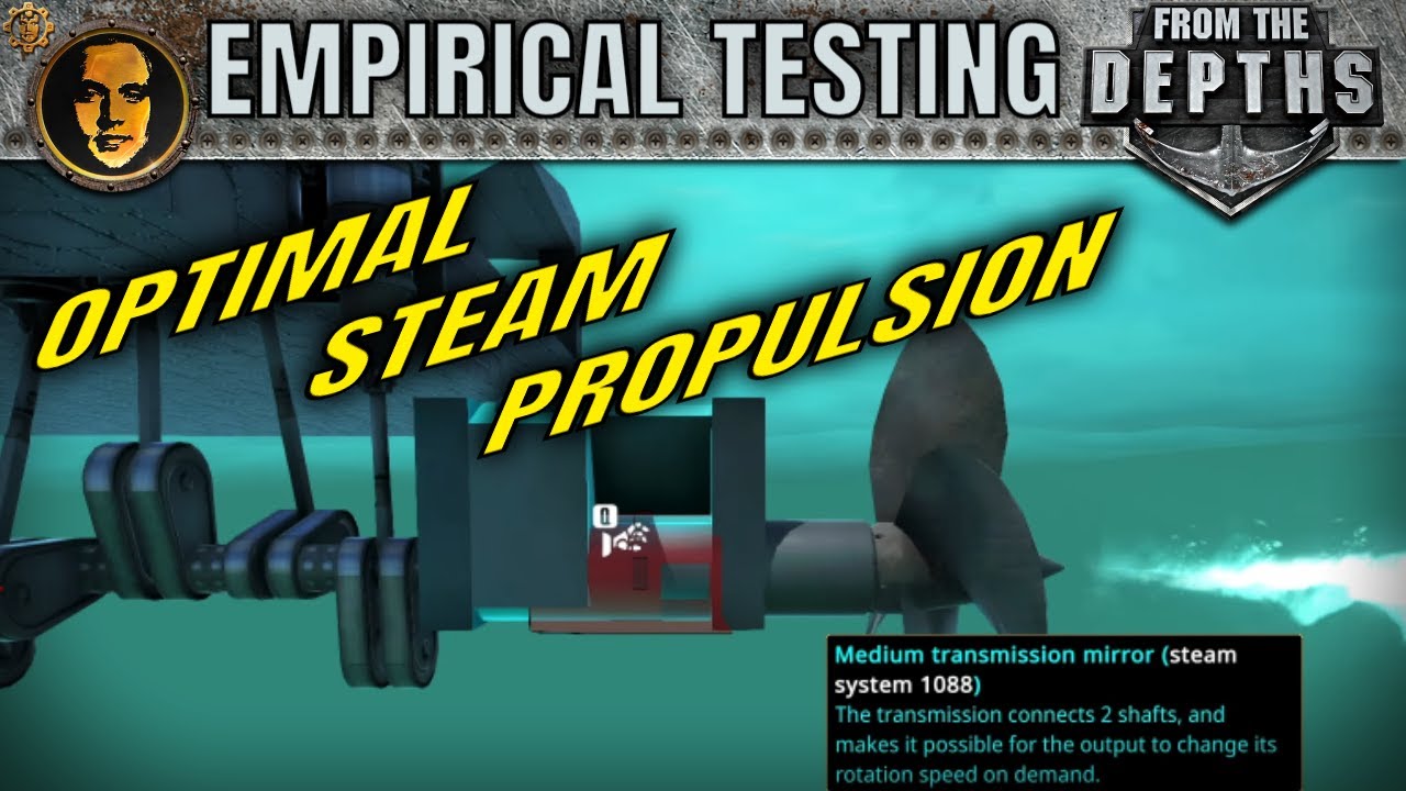 Optimal Steam Propulsion: Steam Propellers, and Steam Jets? - From the Depths Empirical Testing