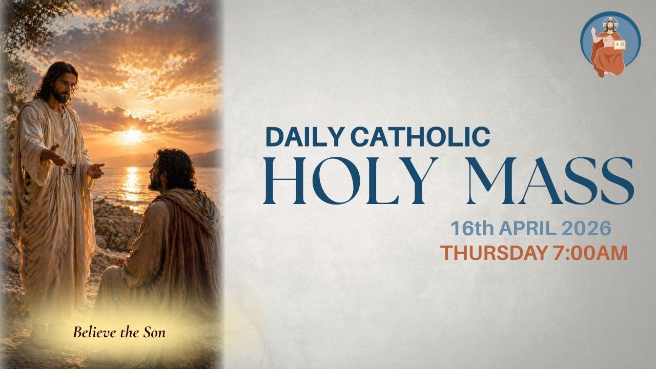 Catholic Holy Mass - 16th April 2026, Thursday
