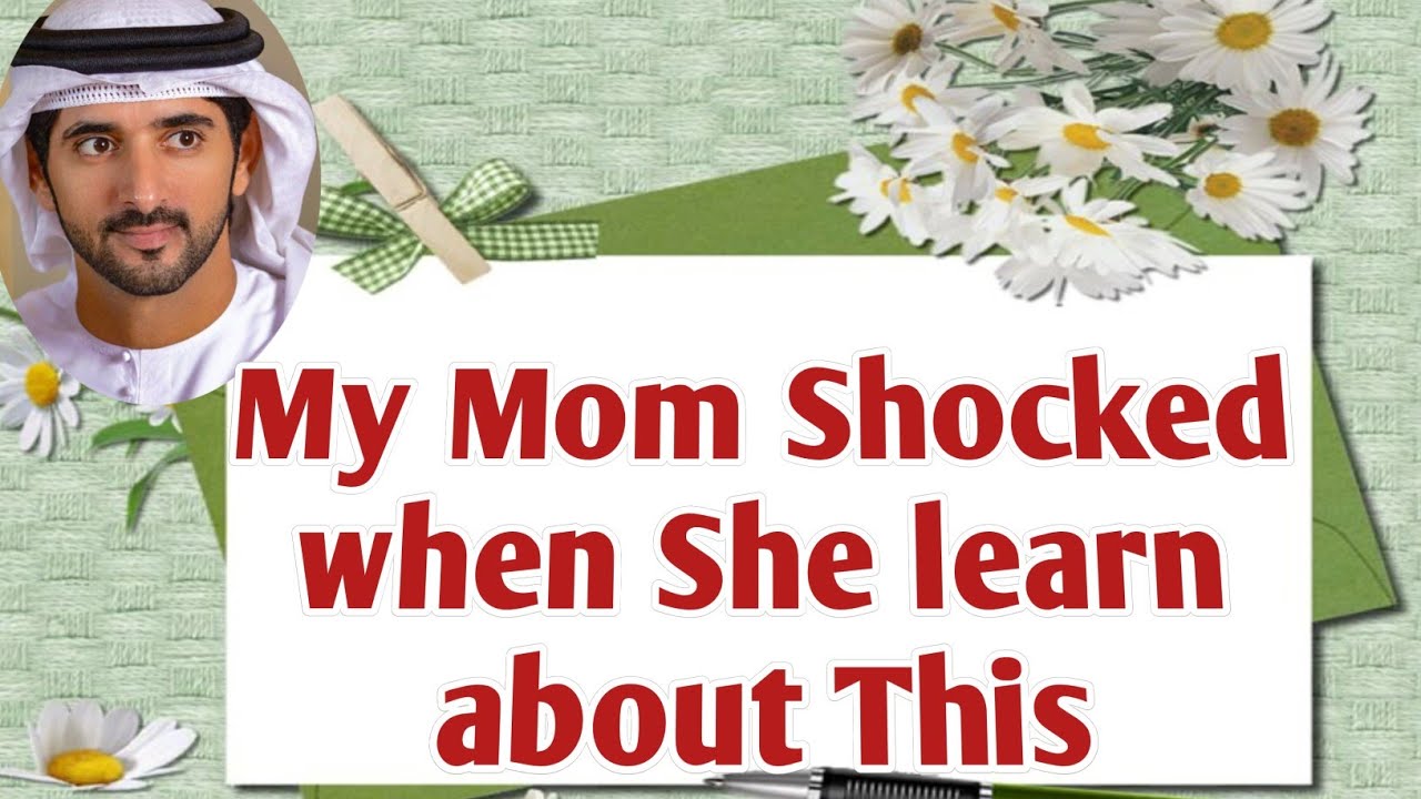 Me and my mom shocked when She learn | fazza shaikh Hamdan|  fazza New English translate poem |fazza