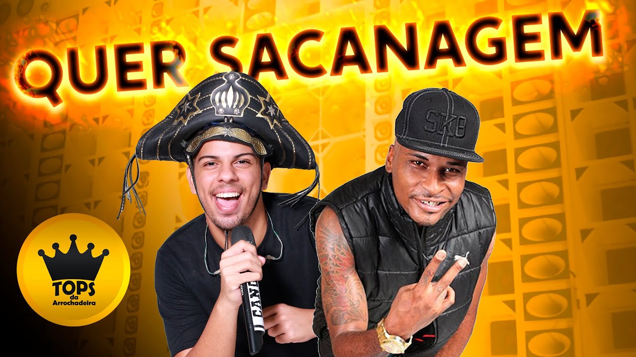Quer Sacanagem (Arrochadeira) - Turma do Cangaceiro e Mc RD - Remix (Tops da Arrochadeira)