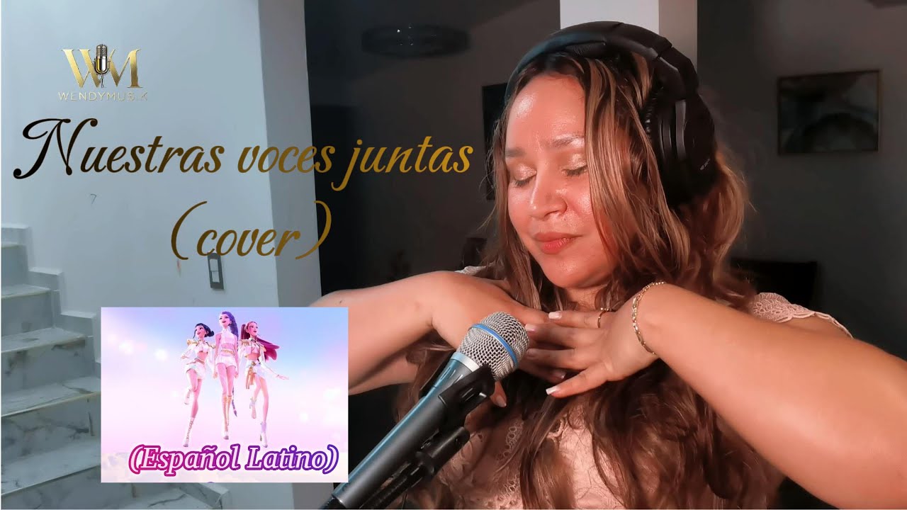 Nuestras voces juntas (cover)- Wendy Musik🎶
