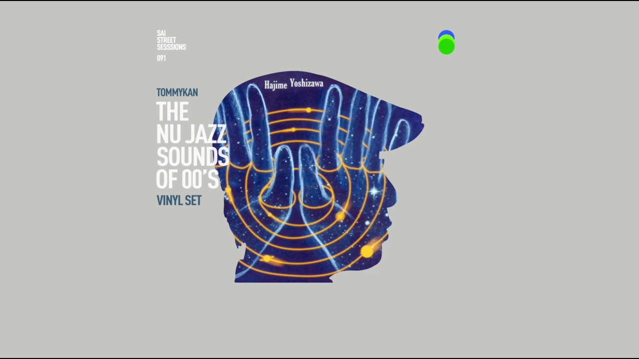 SSS 091 The NuJazz Sounds of 00's Vinyl Set by TOMMYKAN