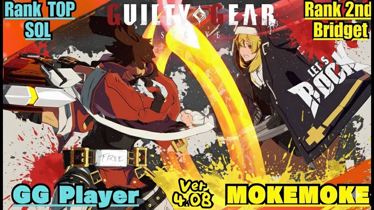 GGST➤Rank TOP SOL / ソル [ GG Player ] vs Rank 2nd Bridget / ブリジット [ MOKEMOKE/もけもけ] Guilty Gear Strive