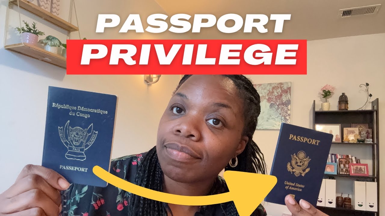Traveling With A Congolese Passport vs US Passport | Passport Privilege And Survivor’s Guilt