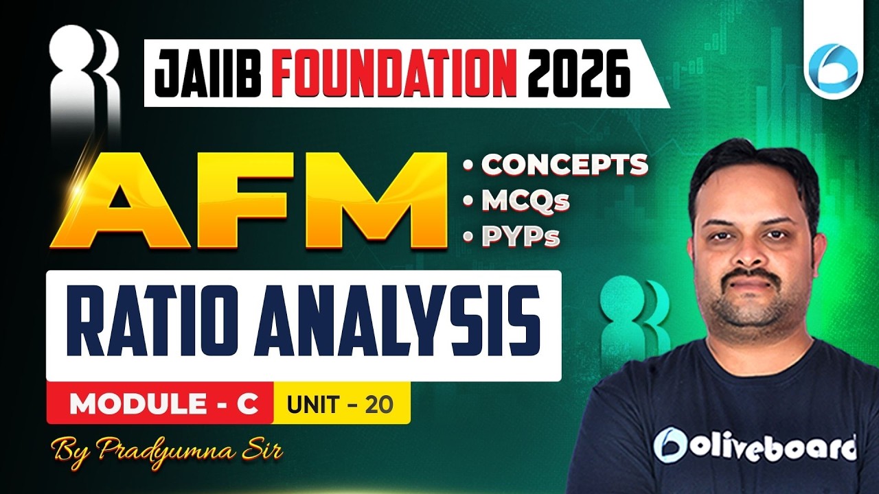 JAIIB AFM Module - C Unit UNIT - 20 | Ratio Analysis | JAIIB Foundation 2026 | JAIIB Oliveboard