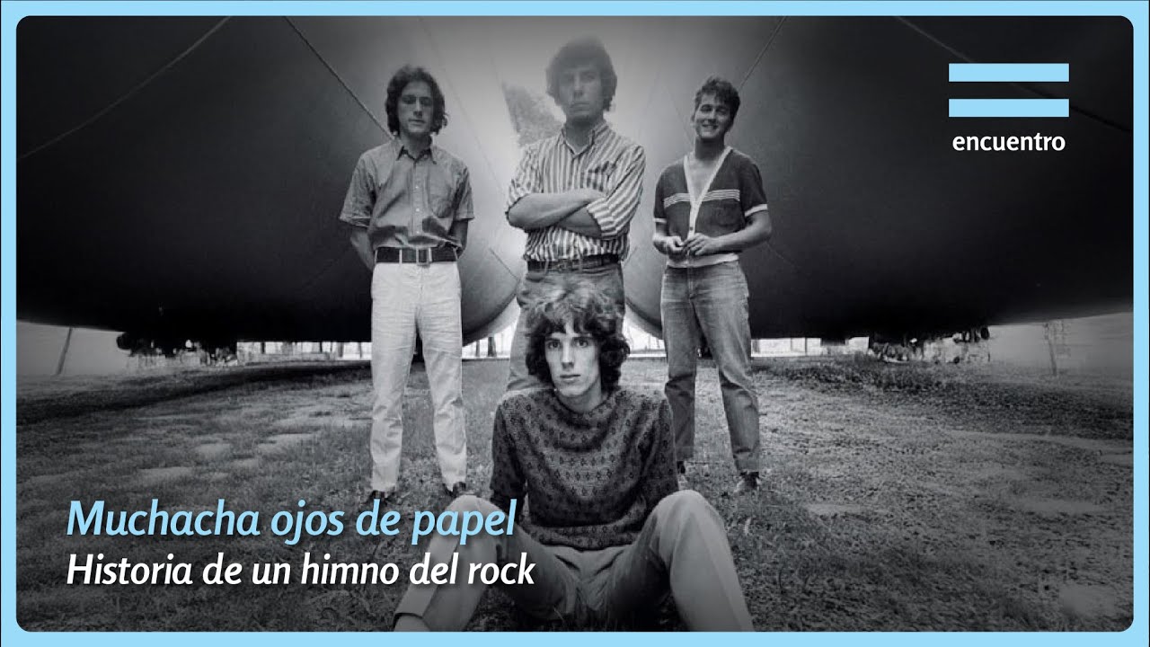 Muchacha Ojos de Papel: Historia De Un Himno del Rock | Cómo hice | Encuentro