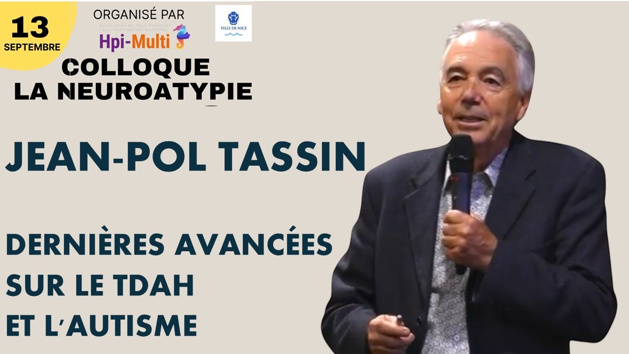 LE NEUROBIOLOGISTE, JEAN-POL TASSIN, AU SUJET DES DERNIÈRES AVANCÉES SUR LE TDAH ET L'AUTISME.