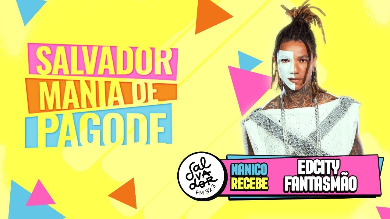 Edcity Fantasm&atilde;o | Salvador Mania de Pagode com Jean Nanico  (04/10/2025) - Salvador FM
