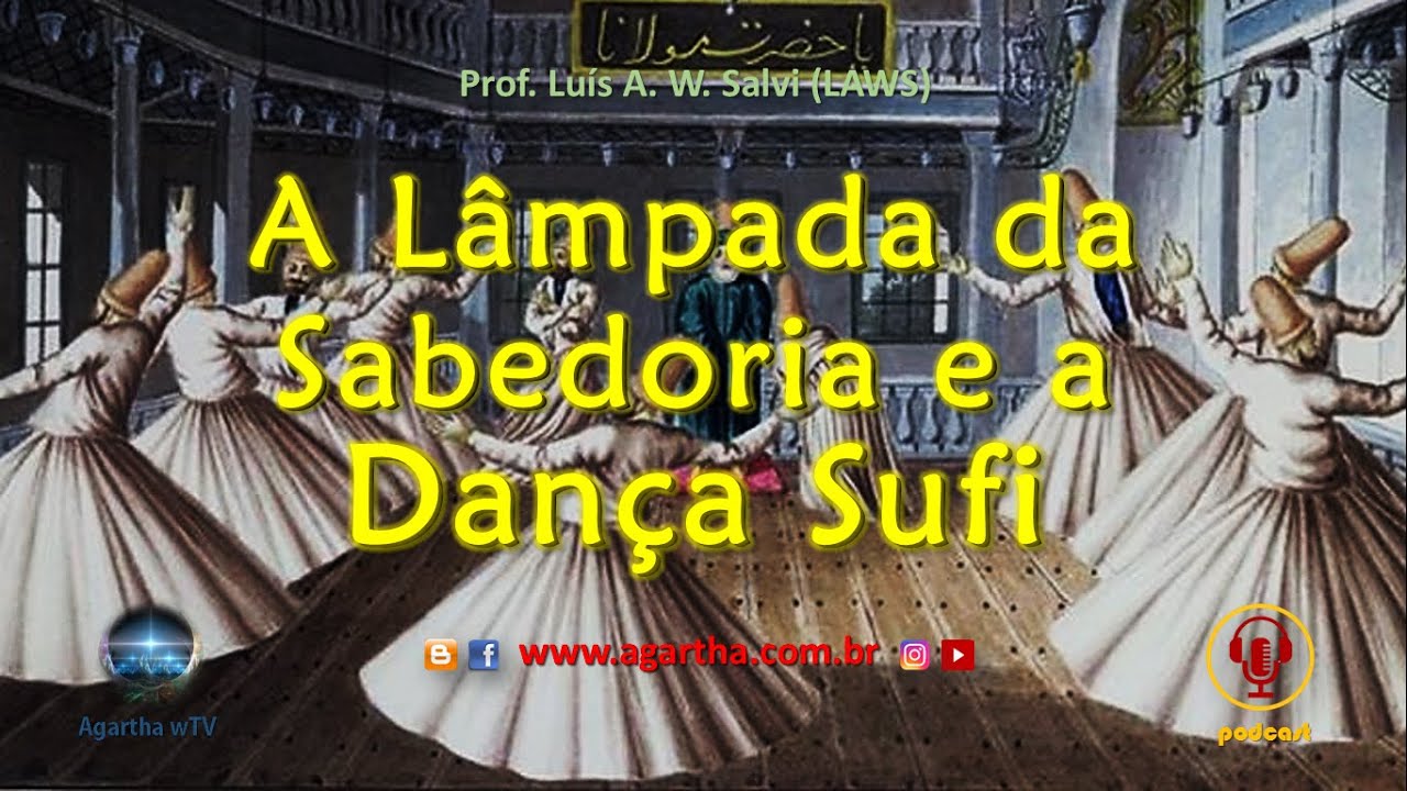 A Lâmpada da Sabedoria e a Dança Sufi
