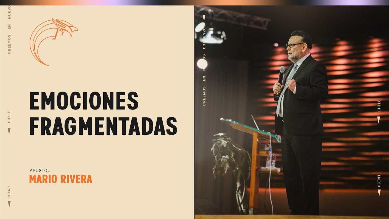 Emociones fragmentadas - Apóstol Mario Rivera