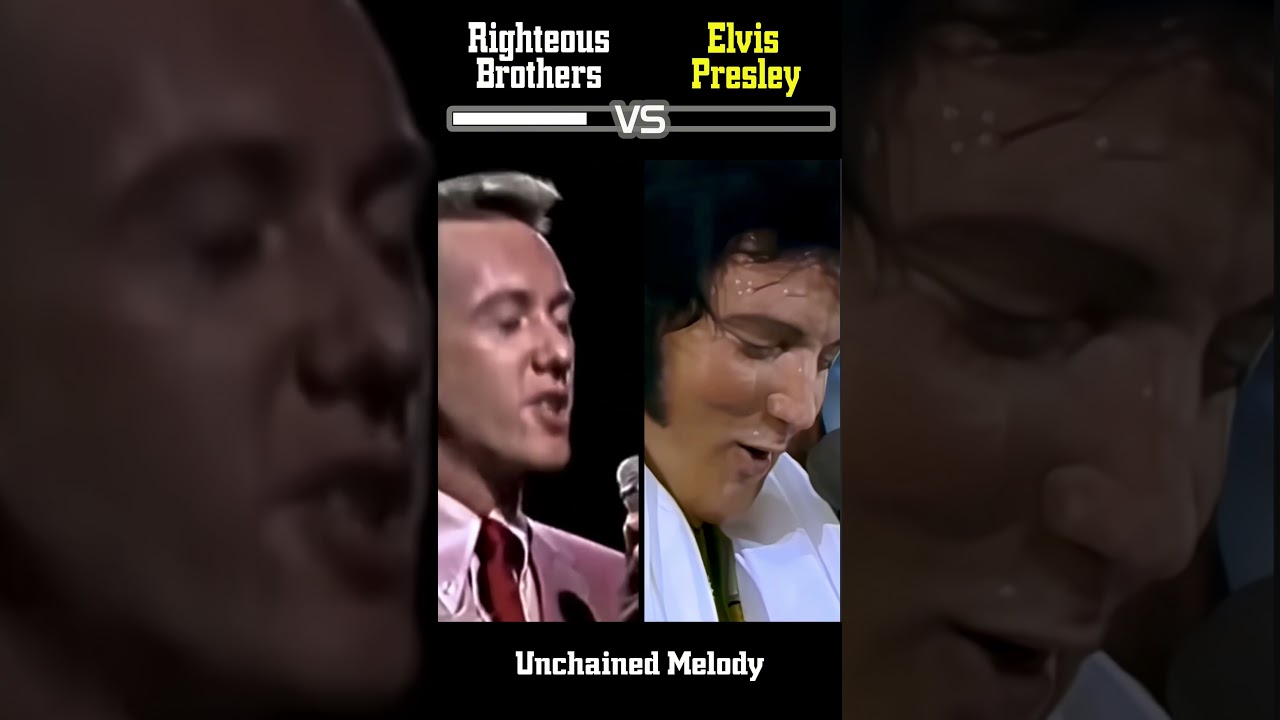 The Righteous Brothers vs Elvis Presley: Unchained Melody #UnchainedMelody #Elvis #RighteousBrothers