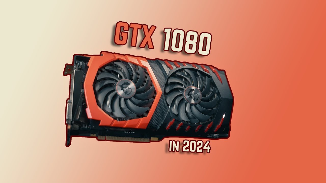 Lohnt sich die GTX 1080 im Jahr 2024?