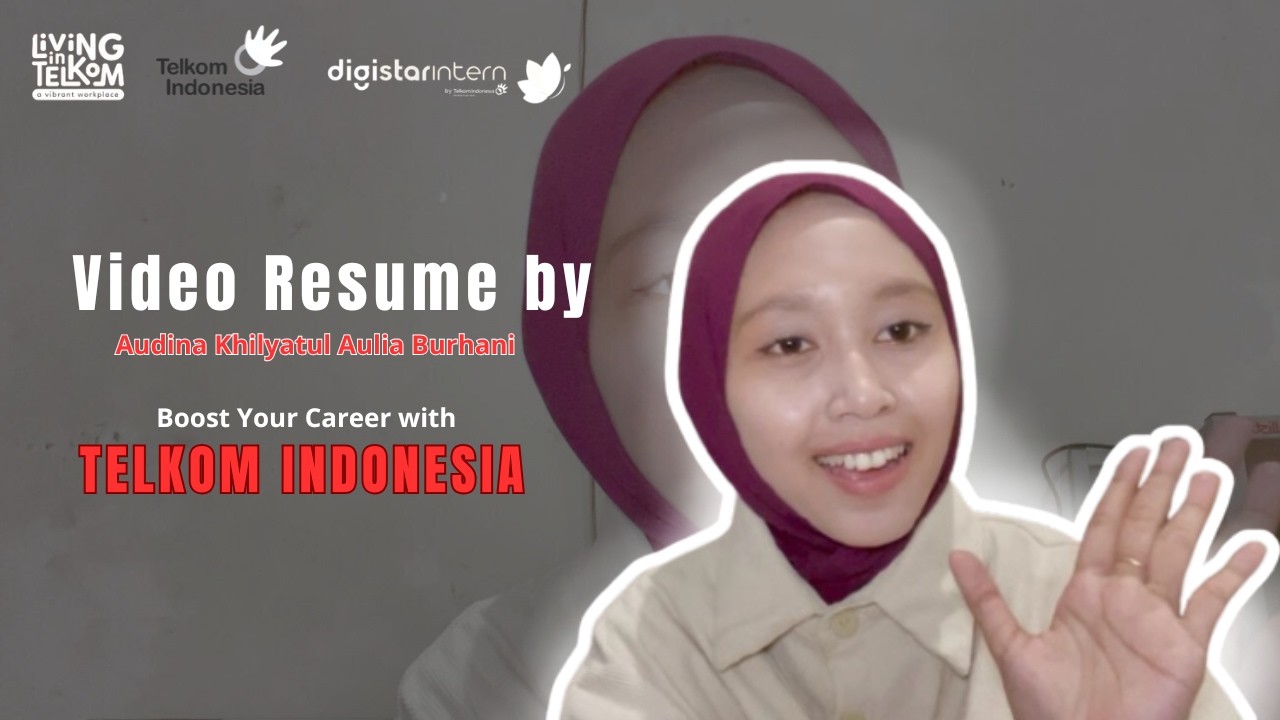 Boost Your Career with Telkom Indonesia 🚀 | Video Resume by Audina Khilyatul Aulia Burhani