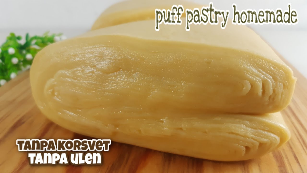 RESEP KULIT PUFF PASTRY TANPA KORSVET HOMEMADE | ADONAN DASAR KULIT PASTRY