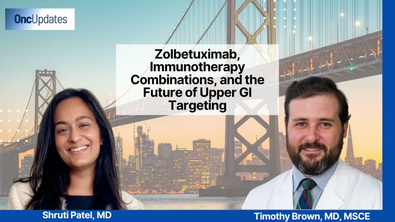 Zolbetuximab, Immunotherapy Combinations, and the Future of Upper GI Targeting