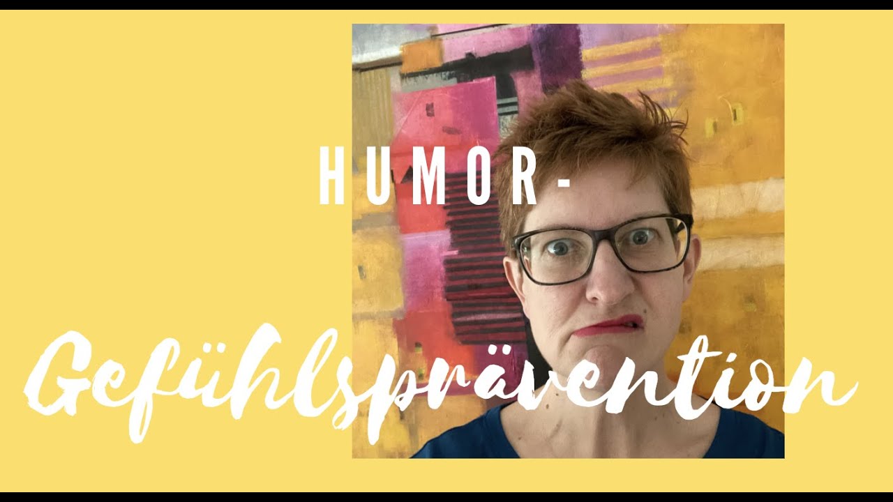 Humor-Gef&uuml;hls-Pr&auml;vention