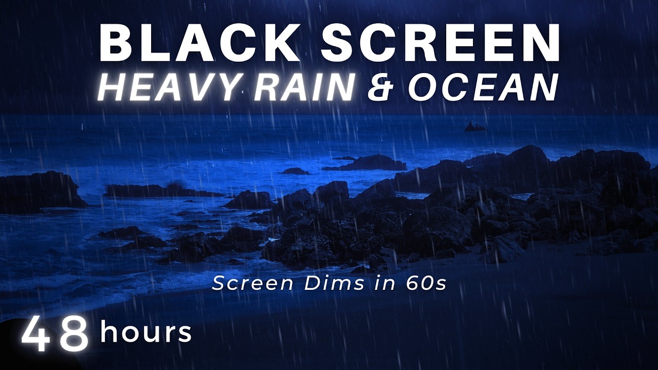 Heavy Rain & Ocean Sounds to Sleep FAST + BLACK SCREEN for 48 Hours