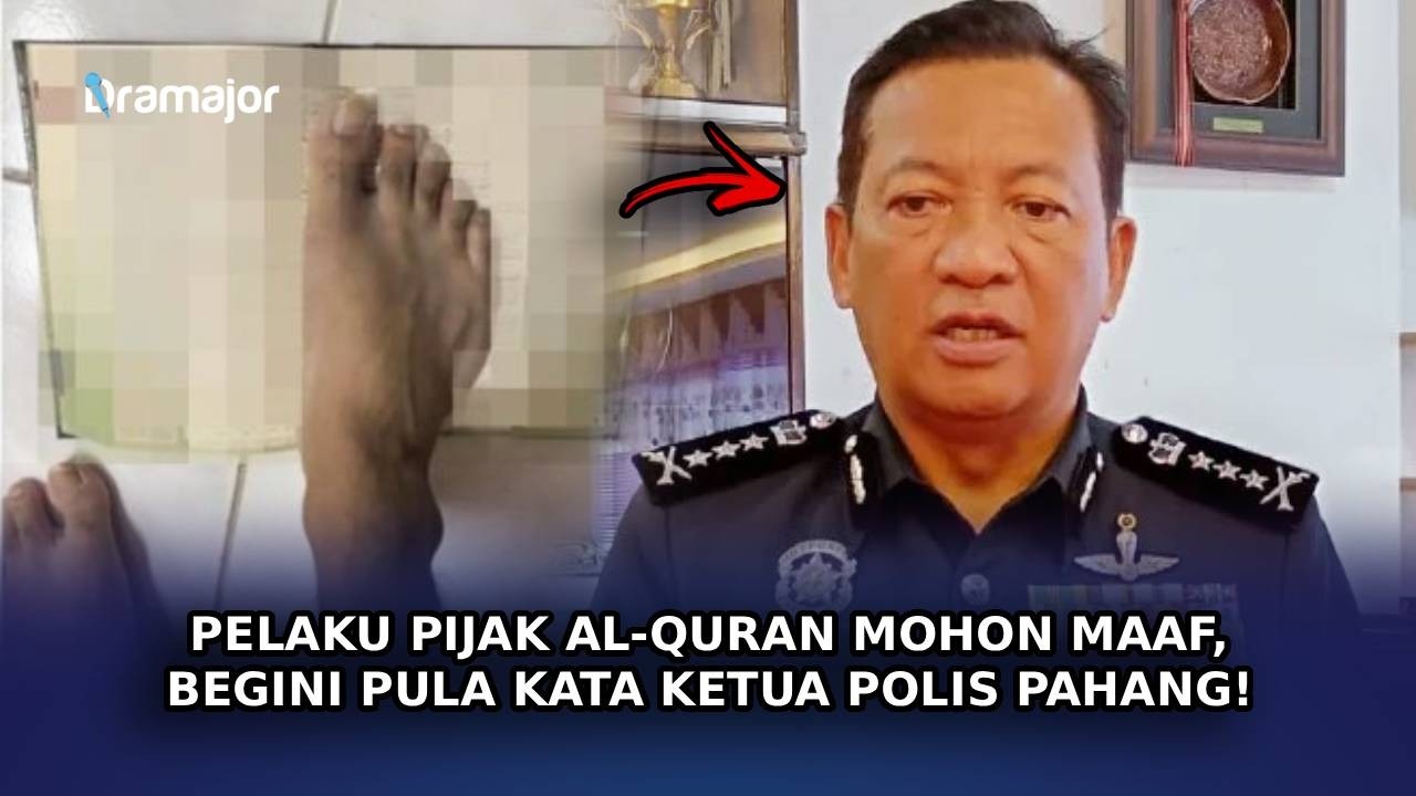 PELAKU Pijak Al-Quran Mohon Maaf, Begini Pula Kata Ketua Polis Pahang!
