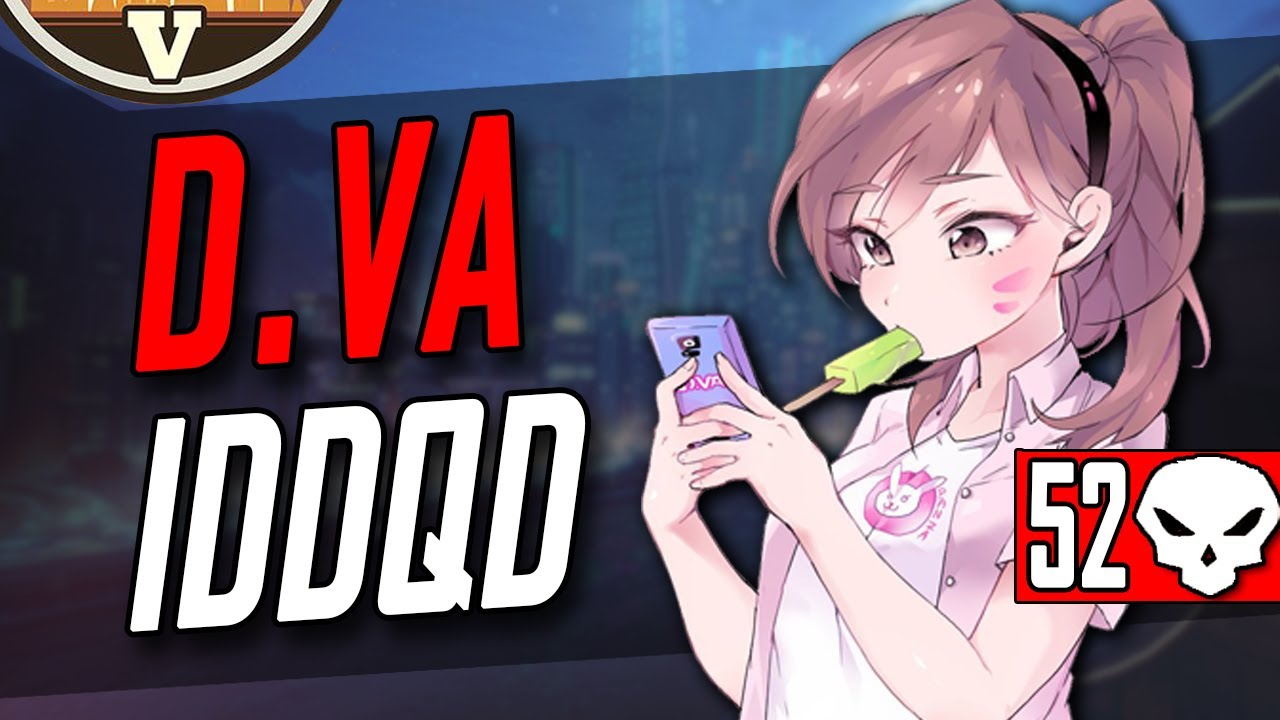 IDDQD BEST DVA OVERWATCH 52 KILLS! 17K DMG! [ TOP 500 SEASON 5 ]