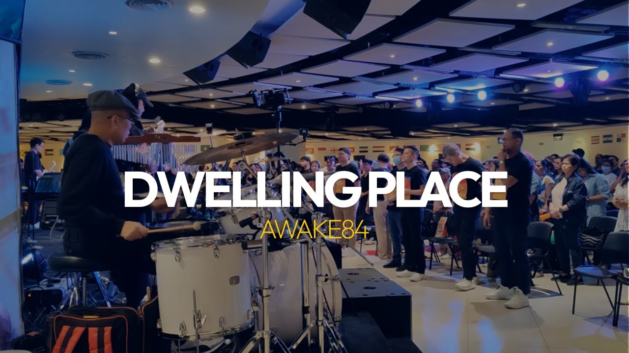 DWELLING PLACE | AWAKE84