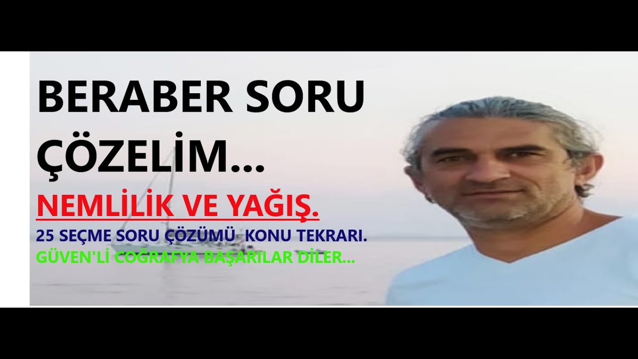 NEMLİLİK VE YAĞIŞ  25 SEÇME SORU ÇÖZÜMÜ