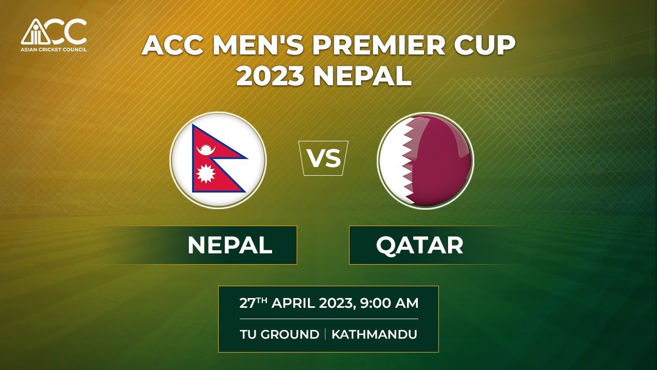 ACC MENS PREMIER CUP 2023 | NEPAL vs QATAR | Match 19