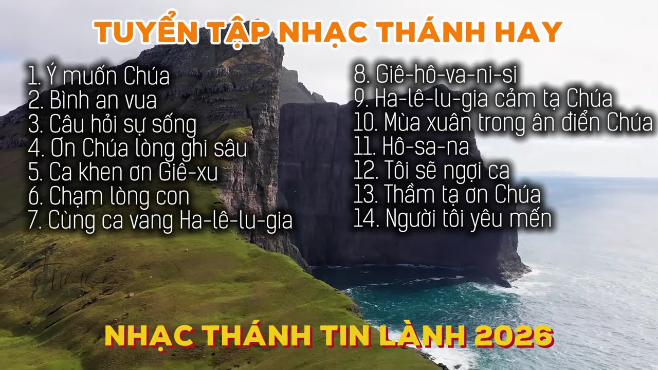 Tuyển Tập Nhạc Th&aacute;nh Tin L&agrave;nh 2026