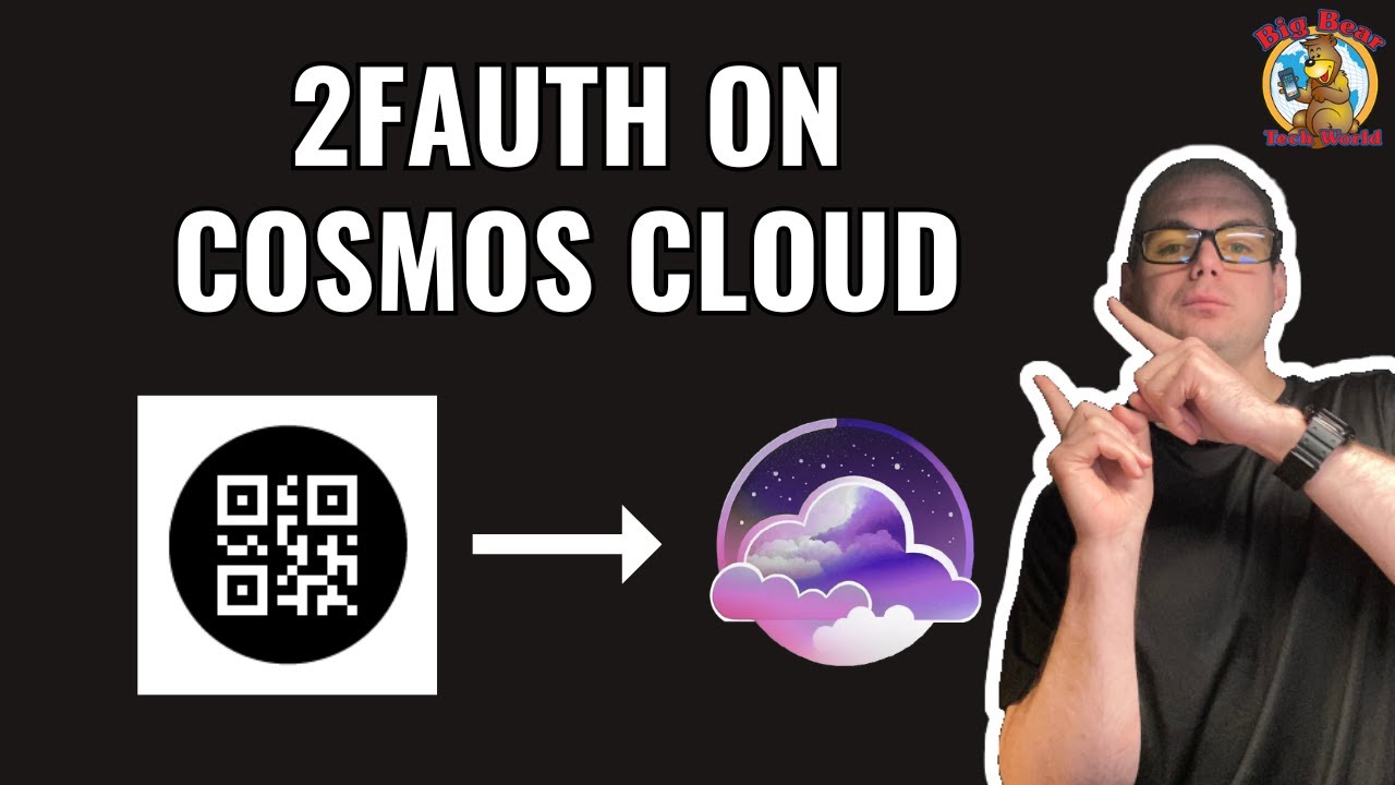 Unlocking Security: Effortless 2FAuth Setup on Cosmos Cloud with BigBearCosmos