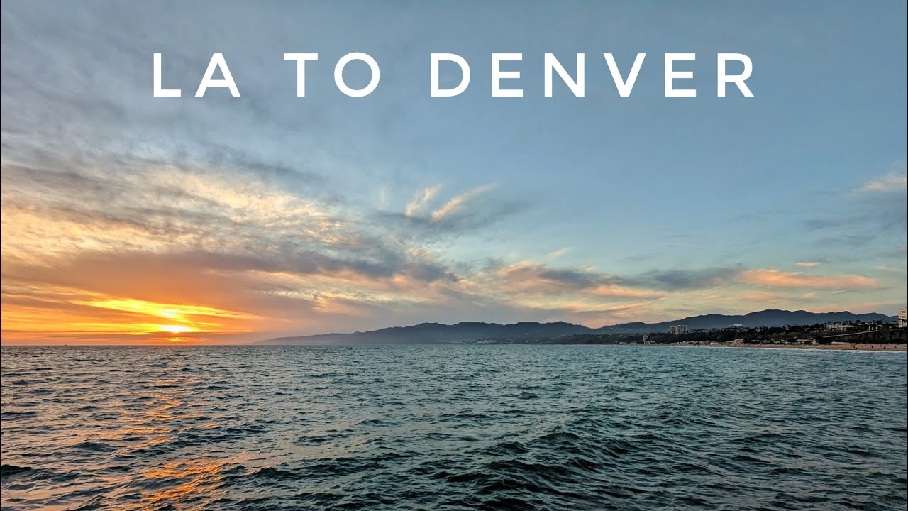 LA to Denver || Day 1