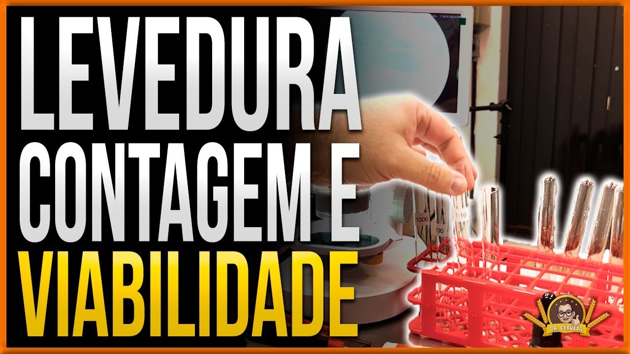 Dr. Cerveja - Ep. 152 - LEVEDURA - HORA DE CONTAR E VER VIABILIDADE