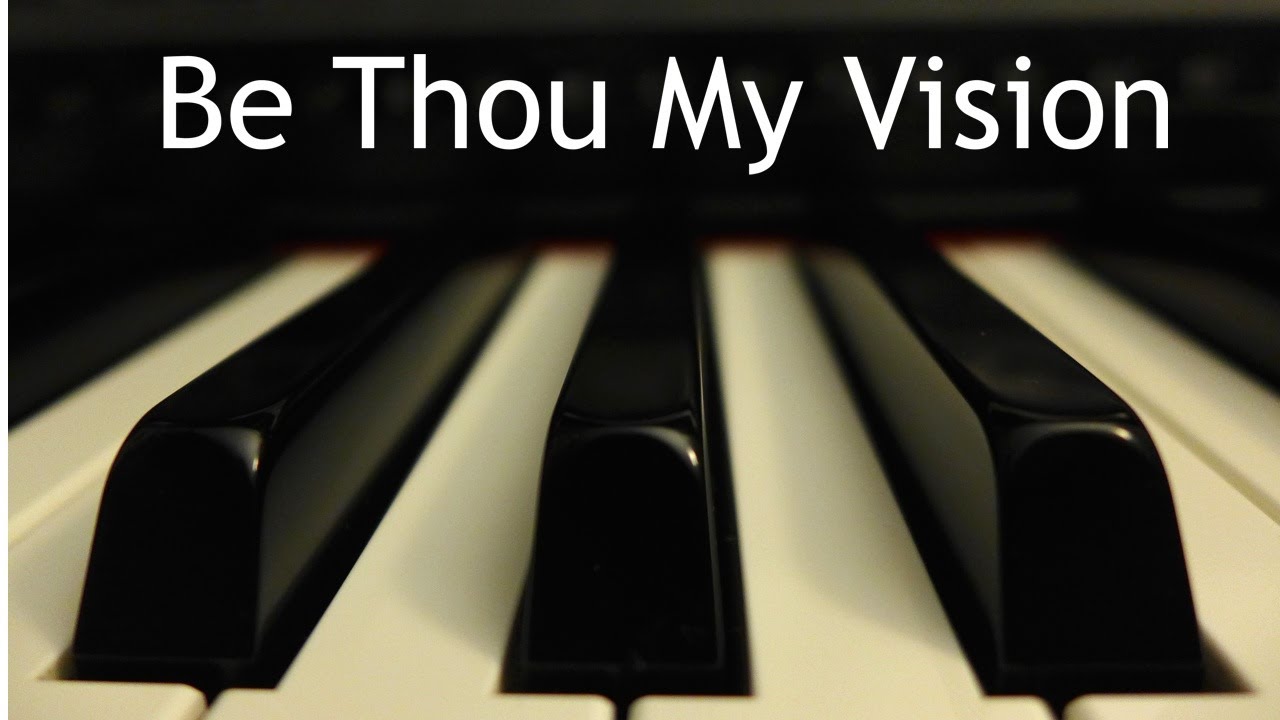 Be Thou My Vision - piano hymn instrumental