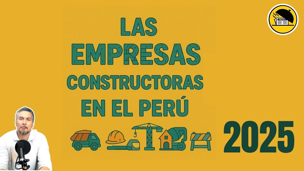 Las Empresas Constructoras en el Perú al 2025 #radiografiaempresarial