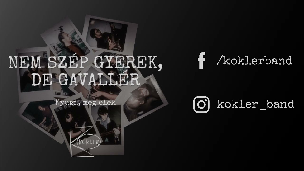 Kókler - Nyugi, még élek