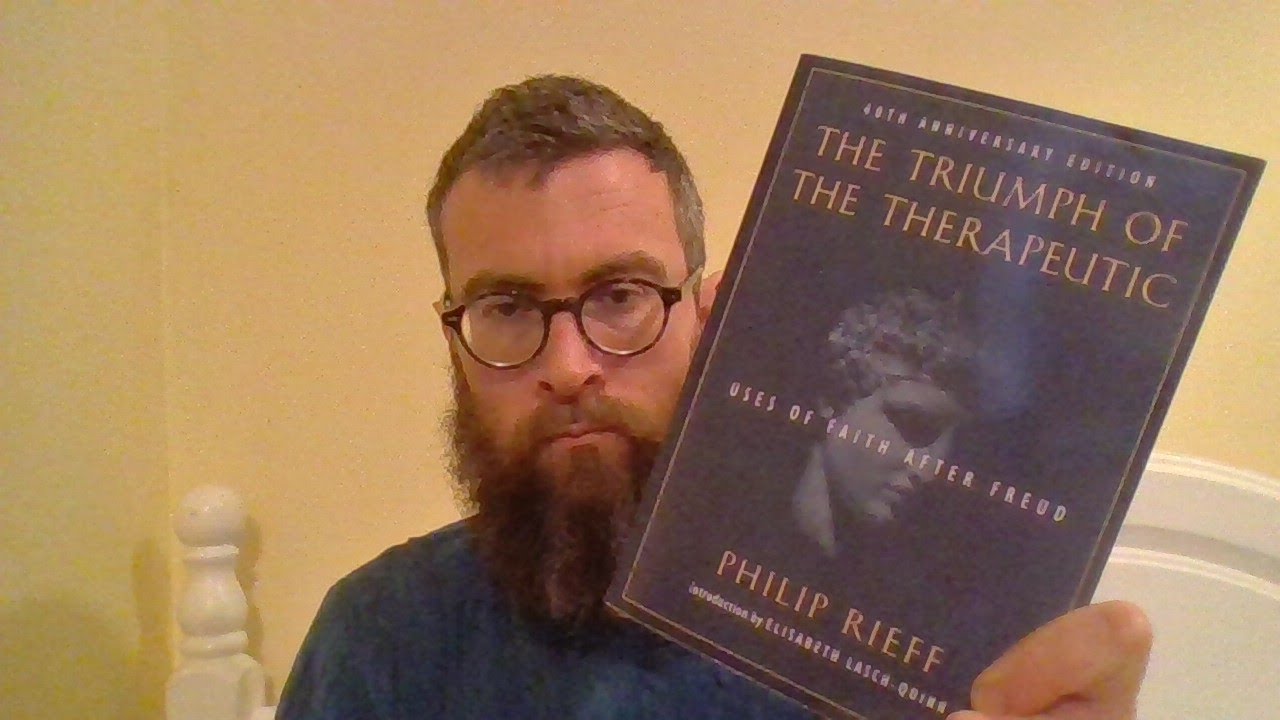 Philip Rieff - The Triumph of the Therapeutic
