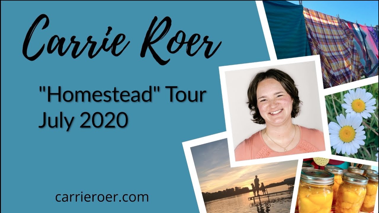 Homestead Tour July 2020