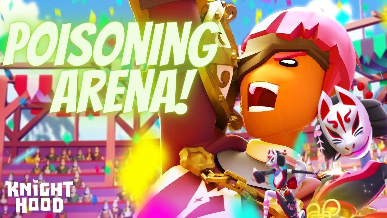 Knighthood - Poisoning the Arena!